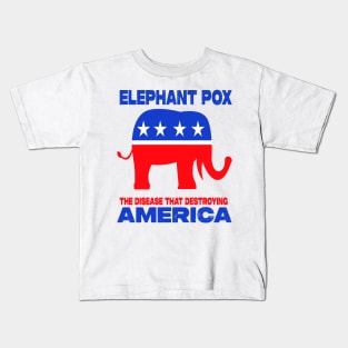 Elephant Pox The Disease That Destroying America Kids T-Shirt